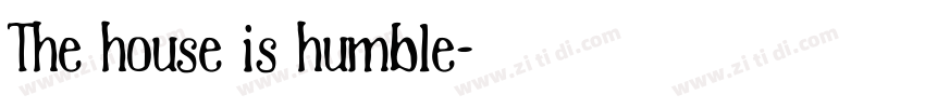 The house is humble字体转换